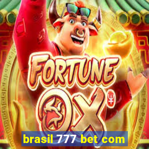 brasil 777 bet com